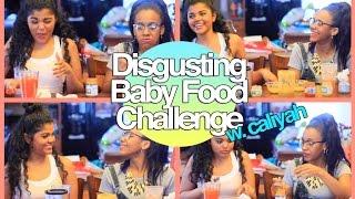 DISGUSTING BABY FOOD CHALLENGE