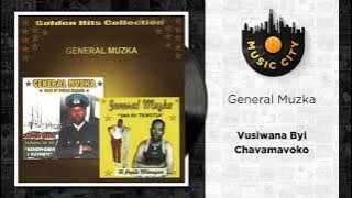 General Muzka - Vusiwana Byi Chavamavoko |  Audio