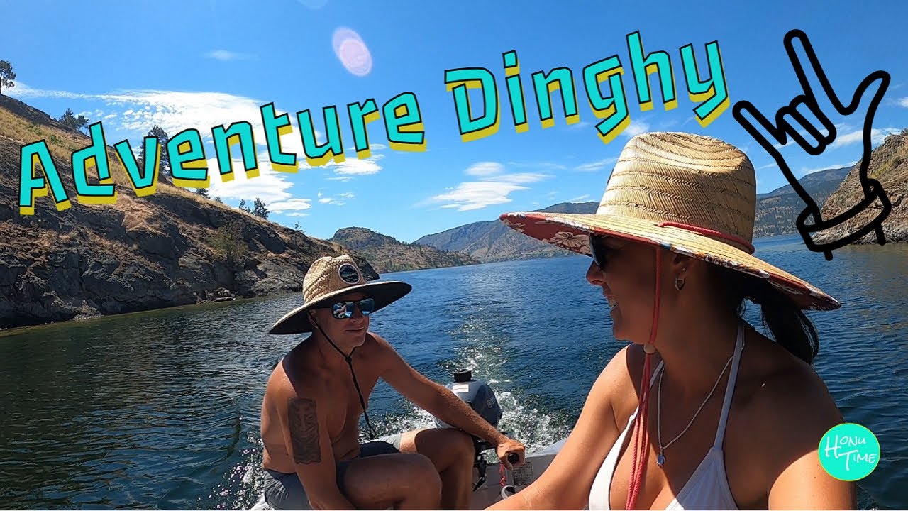 Adventure Dinghy | South Okanagan Trip