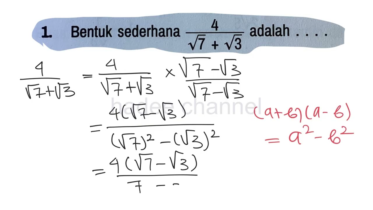 Bentuk sederhana 4/ akar 7+ akar 3 adalah
