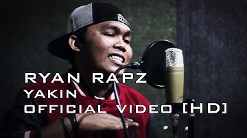 RYAN RAPZ - YAKIN [OFFICIAL VIDEO]