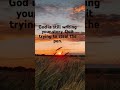 God will never fail you #godstime #motivation