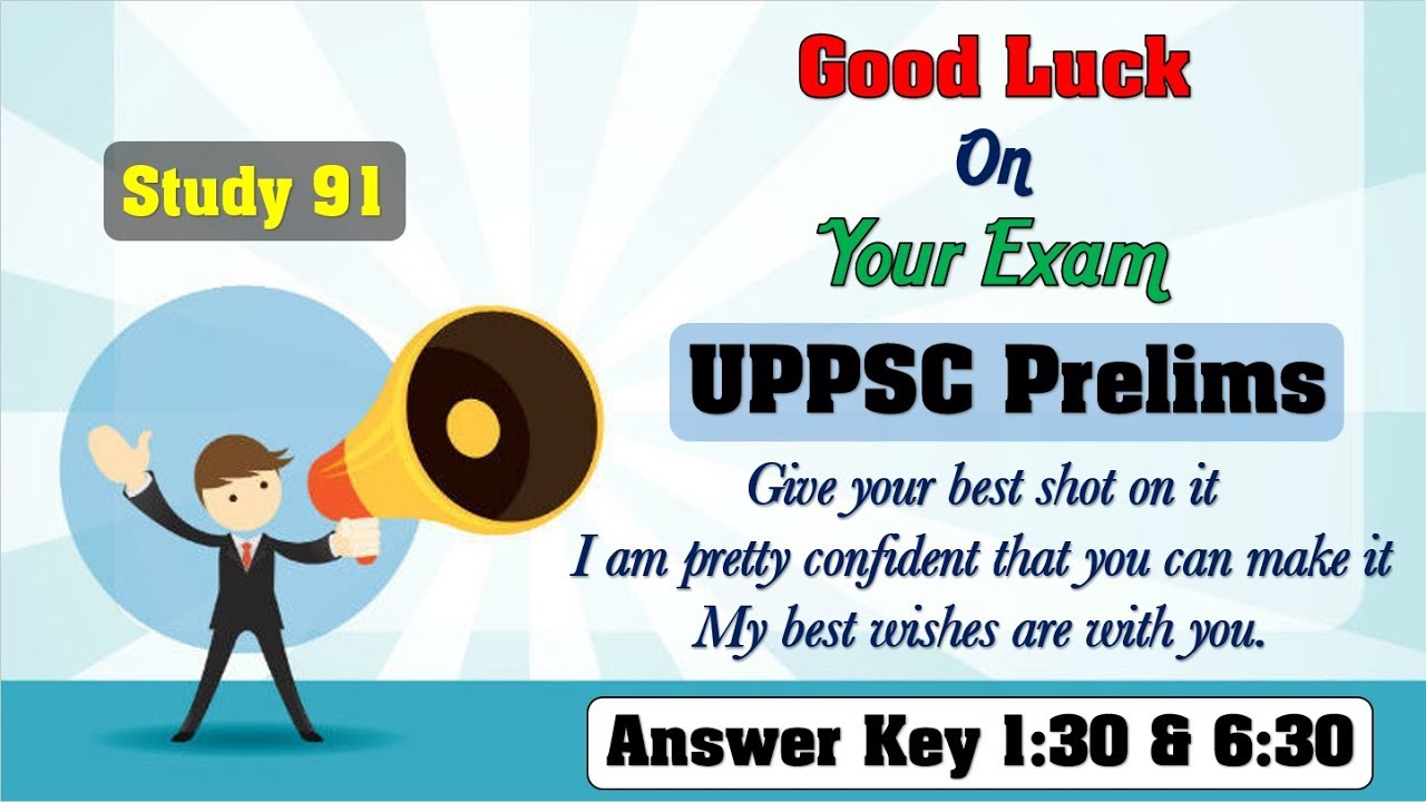 Prelims Tips & Good Luck For Your Exam Nitin sir Study91, Pcs answer key 2019,