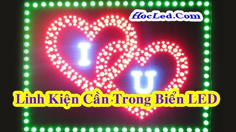 ✅ Học Làm Biển Led Dễ Nhất- Bài 1: Hướng Dẫn Làm quen với các Linh kiện Cơ Bản trong Biển Đèn Led