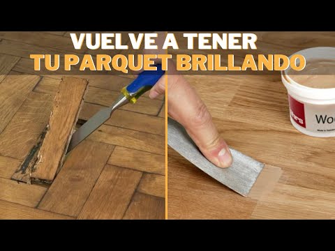 Reparar parquet: Guía completa para restaurar y mantener tus suelos de  madera
