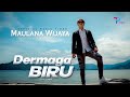 Maulana wijaya  dermaga biru official music
