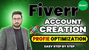 How To Create and Optimize Fiverr Profile for More Orders | Fiverr Complete Tutorial | Account Setup