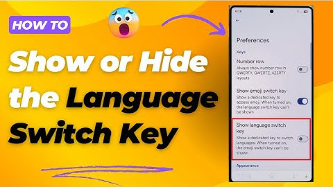 How to Show or Hide the Language Switch Key in Gboard/Google Keyboard on Galaxy S25/S25+/Ultra 📱