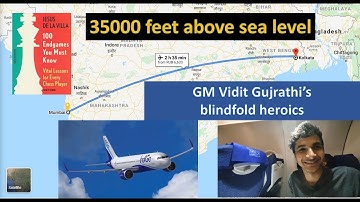 35,000 feet above sea level! Vidit Gujrathi solves 100 Endgames you must know test blindfolded