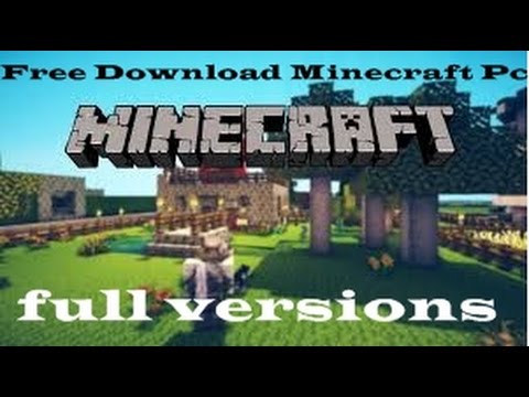 minecraft pc free download full version no license windows 7 latest