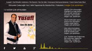 Yusufi - Meğer Çok Aptalmışım Resimi