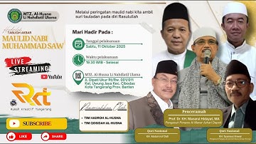 🔴 LIVE - MEMPERINGATI MAULID NABI MUHAMMAD SAW 1447 H - MTZ. AL-HUSNA Li Nahdlatil Ulama - Cibodas