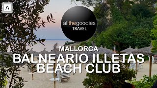 Balneario Illetas Beach Club, Mallorca | ​⁠@Allthegoodies