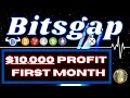 BITSGAP - FIRST MONTH REVIEW - HUGE PROFITS MADE