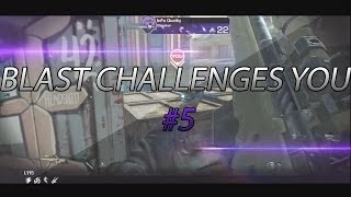 Blast Challenges You #5 (Ghosts)