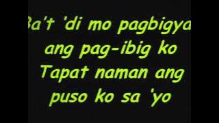 Bat Di mo Pag Bigyan Ang Pag Ibig KoE..