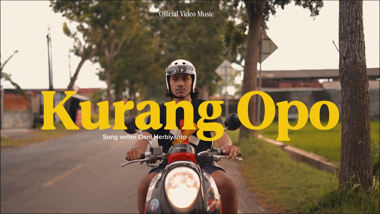 Kurang Opo - Deni Herbiyanto (Official Music Video)