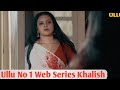Khalish | (Part - 3) | Ullu Originals | Official Trailer | Review in hindi |