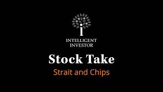 Stock Take: Strait and Chips