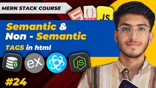 Semantic and Non Semantic tags in html | MERN STACK EP - 24 | learn with Usama | Pakistani Developer