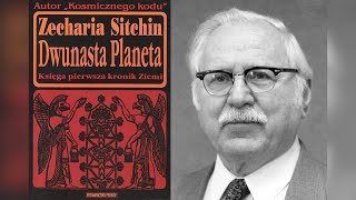 Zecharia Sitchin - Dwunasta Planeta 12