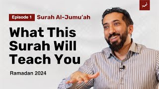 The Secrets Behind These Ayat Ep 1 Surah Al-Jumuah Nouman Ali Khan Ramadan 2024