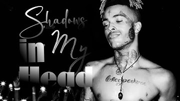 XXXTENTACTION - Shadows in My Head /Fan-made song with lyrics [ Emotional - melodic rap style ]