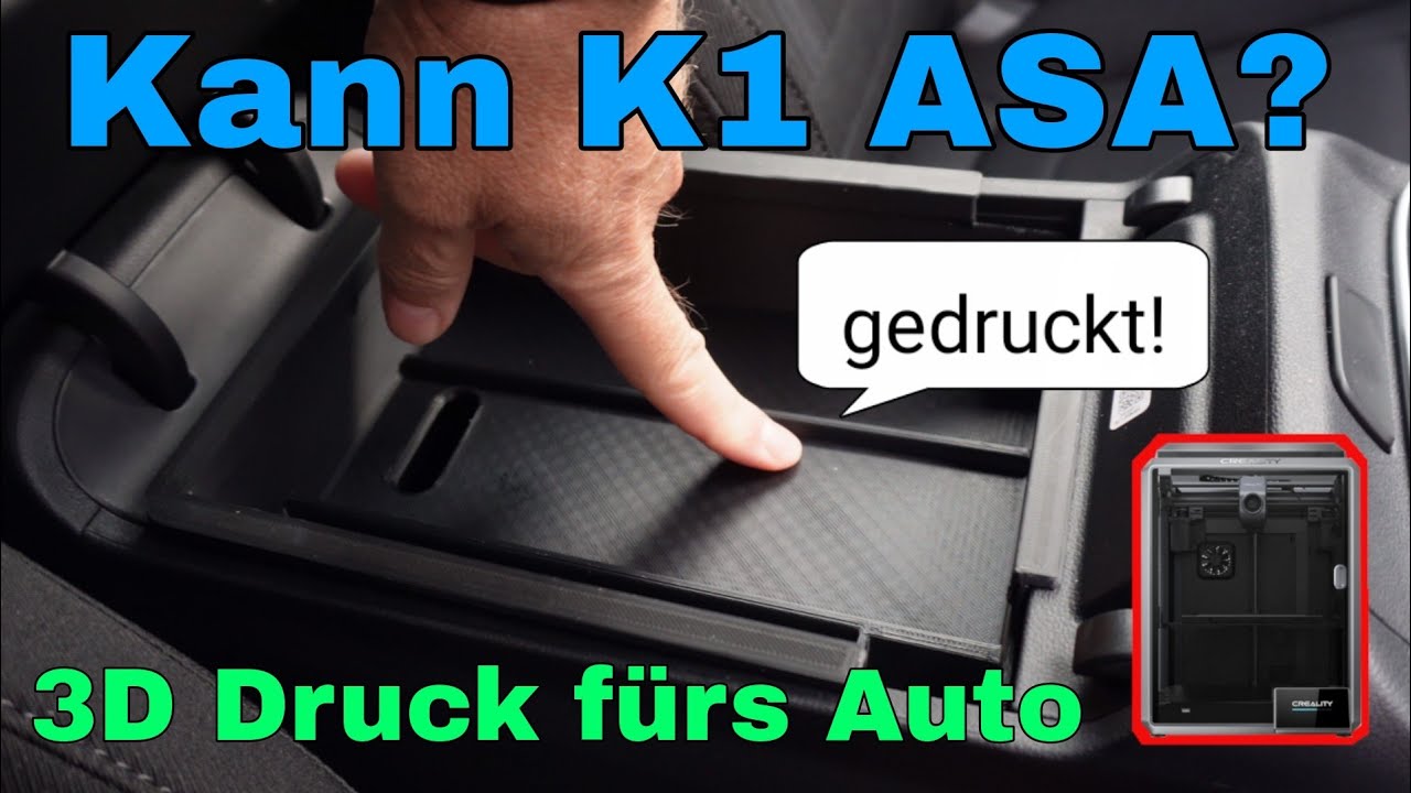 Kann der Creality K1 ASA? 3D Druck fürs Auto - ganz einfach? - YouTube