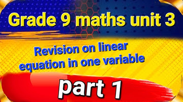Grade 9 maths unit 3 part 1