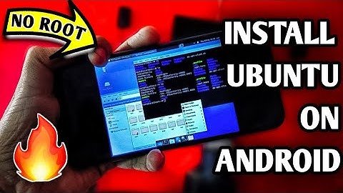 How to install ubuntu on android no root | CodeGrills