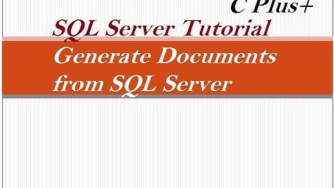 How to Generate documents from SQL Server