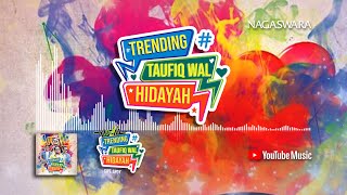 Wali - Trending Taufiq Wal Hidayah (Official Video Lyrics)