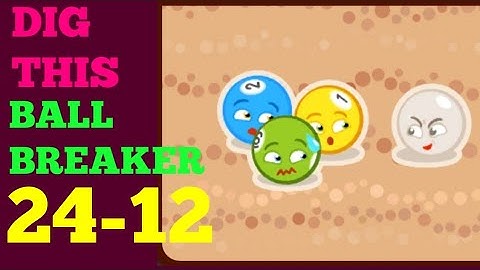 DIG THIS 24-12 (BALL BREAKER) Solution or Walkthrough