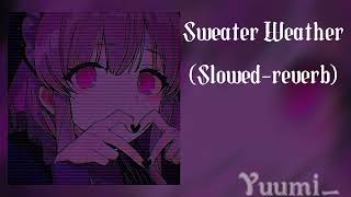 Omgkirby - Sweater Weather (slowed - reverb) ||By Yuumi_||