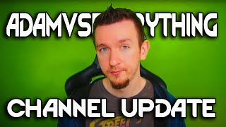 AdamVsEverything - Big Channel Changes!
