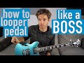 How to Looper Pedal