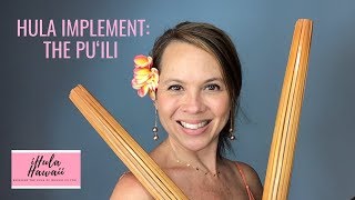 HOW TO USE THE PU‘ILI (BAMBOO STICKS) IN HULA