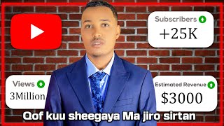 Sida Youtube Lacag Looga Sameeyo Waa Fursad aadan ogayn | Bilaw ilaa Dhamaad Baro | Lacagta Youtube