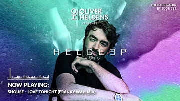 Oliver Heldens - Heldeep Radio #392