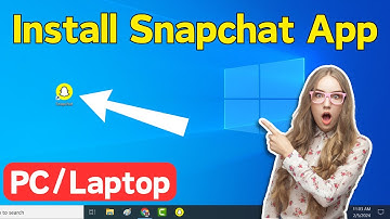 How To Install Snapchat On laptop | How To Download Snapchat On Windows | Snapchat App For PC