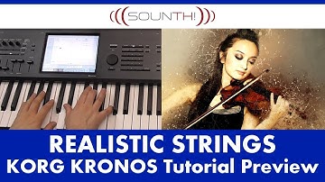 Korg Kronos - Realistic Strings - Tutorial Preview