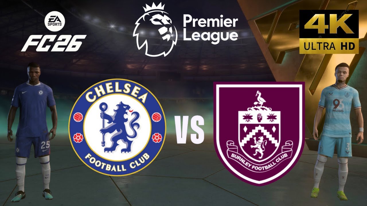 FC 26 - Chelsea vs Burnley - All Goals - Premier League 25/26 Full Match - PC [4K60]