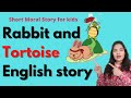 Rabbit and tortoise story in english  moral stories for kids  bedtime stories for children