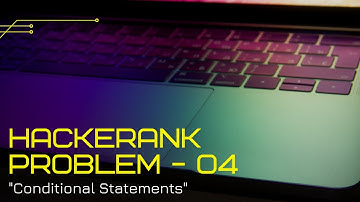 #04 Conditional Statement In C++ Coding || Basics of Coding || HackerRank Problem Based Solution.