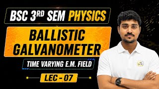 Moving Coil Ballistic Galvanometer Complete | Bsc 3rd semester physics |Lakshya Shiksha #bscphysics 
