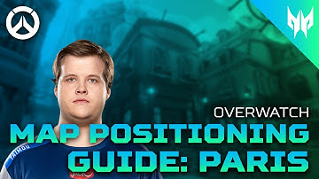 Overwatch Map Positioning Guide: Paris | Team Envy’s Taimou