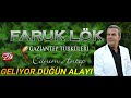 GELİYOR DÜĞÜN ALAYI FARUK LÖK GAZİANTEP TÜRKÜLERİ