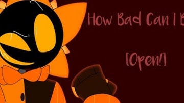 [How Bad Can I Be?] [Part 10 Audition] [Sun And Moon Show]  [@spooky_looney]