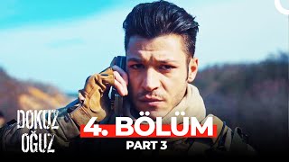 Dokuz Oğuz 4. Bölüm Part 3