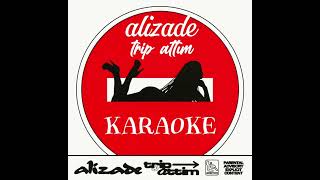 Alizade - Trip attım karaoke Resimi